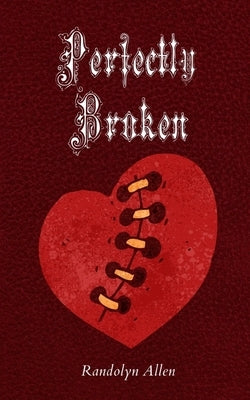 Perfectly Broken Paperback Libresco Feeds Private Limited