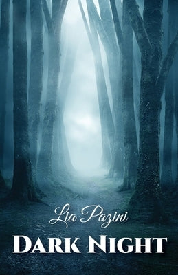 Dark Night by Pazini, Lia