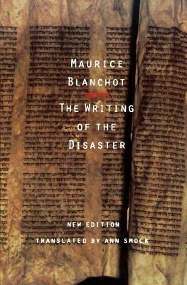 The Writing of the Disaster Paperback University of Nebraska Press
