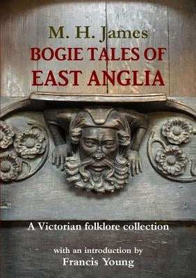 Bogie Tales of East Anglia Paperback St Jurmin Press