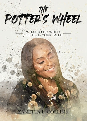 The Potter's Wheel by Collins, Zanetta L.