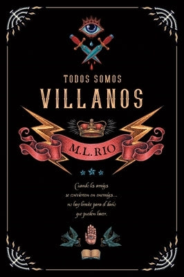 Todos Somos Villanos by Rio, M. L.