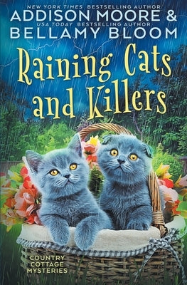 Raining Cats and Killers: Cozy Mystery Paperback Independently Published