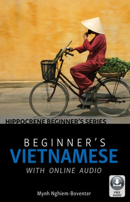 Beginner's Vietnamese with Online Audio by Nghiem-Boventer, Mynh