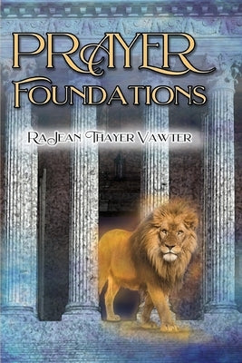 Prayer Foundations Paperback Vawtermark Publications