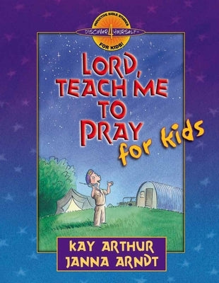 Lord, Teach Me to Pray for Kids Paperback Harvest Kids