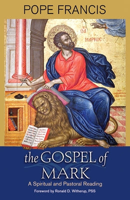 The Gospel of Mark: A Spiritual and Pastoral Reading Orbis Books