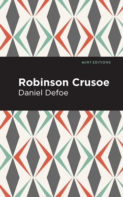 Robinson Crusoe by Dafoe, Daniel