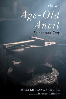 On an Age-Old Anvil Paperback Cascade Books