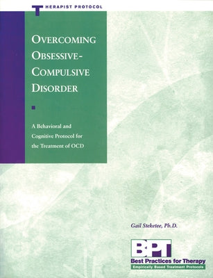 Overcoming Obsessive-Compulsive Disorder - Therapist Protocol Paperback New Harbinger Publications
