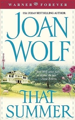 That Summer by Wolf, Joan