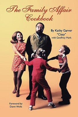 The Family Affair Cookbook Paperback BearManor Media