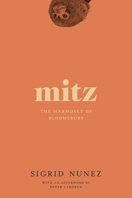 Paperback of Mitz: The Marmoset of Bloomsbury by Soft Skull, featuring a colorful cover illustration of a marmoset among flowers.