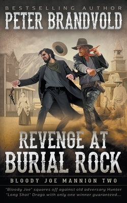 Revenge at Burial Rock: Classic Western Series by Brandvold, Peter