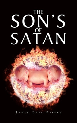 The Son's of Satan by Pierce, James Earl