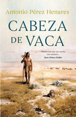 Cabeza de Vaca (Spanish Edition) by Henares, Antonio Pérez