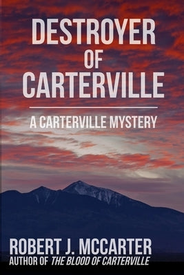 Destroyer of Carterville Paperback Little Hummingbird Publishing