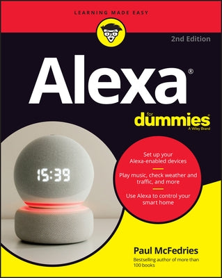 Alexa for Dummies by McFedries, Paul