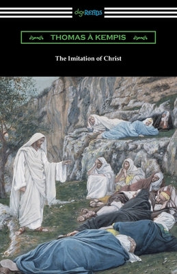 The Imitation of Christ by Kempis, Thomas a.