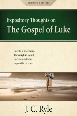 Expository Thoughts on the Gospel of Luke: A Commentary Paperback Aneko Press
