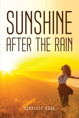 Sunshine After The Rain Paperback Scarlett Dodd