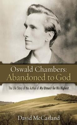 Book cover of "Abandoned to God" by Oswald Chambers, published by Discovery House Publishers, featuring a contemplative design.
