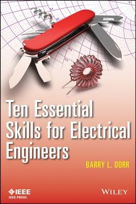 Ten Essential Skills for Electrical Engineers Paperback John Wiley & Sons