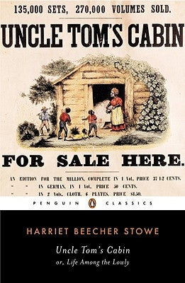Uncle Tom's Cabin: Or, Life Among the Lowly Paperback Penguin Group