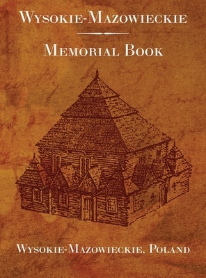 Wysokie-Mazowieckie: Memorial Book by Rubin, I.