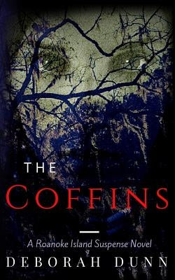 The Coffins Paperback Deborah Dunn