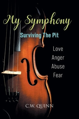 My Symphony: Surviving the Pit Paperback Christian Faith