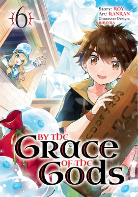 By the Grace of the Gods 06 (Manga) by Roy