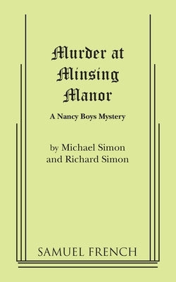 Murder at Minsing Manor: A Nancy Boys Mystery by Simon, Michael