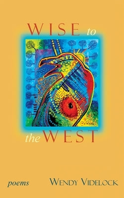 Wise to the West: Poems Paperback Able Muse Press