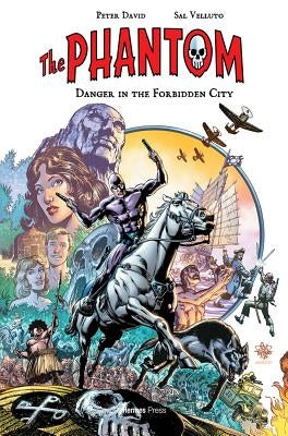 The Phantom: Danger in the Forbidden City by David, Peter