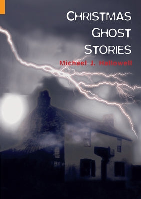 Christmas Ghost Stories by Hallowell, Michael J.