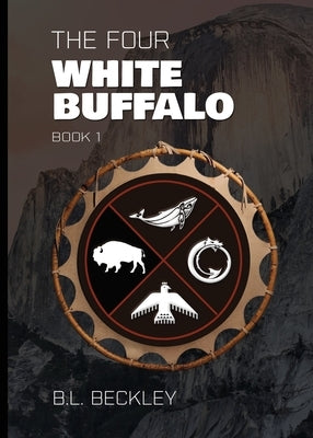 The Four: White Buffalo Paperback Bsquared Press
