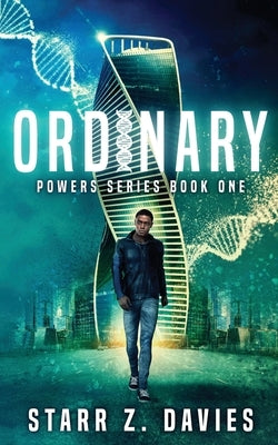 Ordinary: A Young Adult Sci-fi Dystopian (Powers Book 1) Paperback Pangea Books