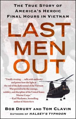 Paperback copy of "Last Men Out: The True Story of America's Heroic Final Hours in Vietnam" by Free Press, showing the book cover.