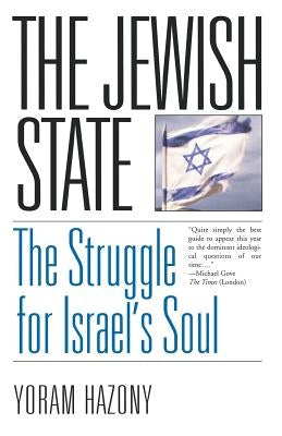 The Jewish State: The Struggle for Israel's Soul Paperback Basic Books