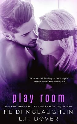 Play Room: A Society X Novel Paperback Createspace Independent Publishing Platform