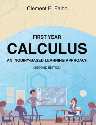 First Year Calculus, An Inquiry-Based Learning Approach Paperback Reading Glass Books