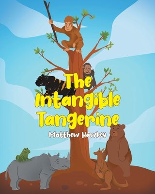 The Intangible Tangerine Paperback Page Publishing, Inc.