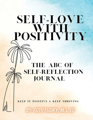Self-Love with Positivity Paperback Scholars of Tomorrow Publishing, LLC