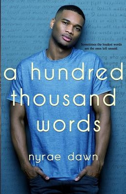 A Hundred Thousand Words by Dawn, Nyrae