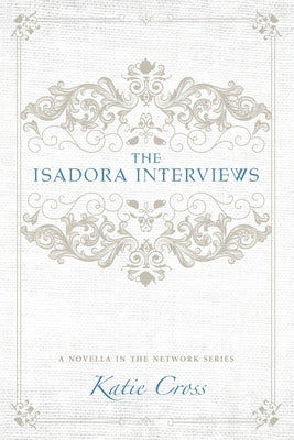 The Isadora Interviews Paperback Kcw