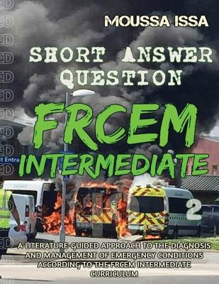 Frcem Intermediate: SHORT ANSWER QUESTION (Full Colour, Volume 2) Paperback Pgb Group Ltd
