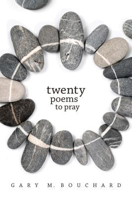 Twenty Poems to Pray Paperback Liturgical Press