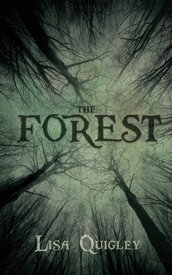 The Forest by Quigley, Lisa