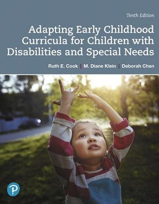 Adapting Early Childhood Curricula for Children with Disabilities and Special Needs by Cook, Ruth